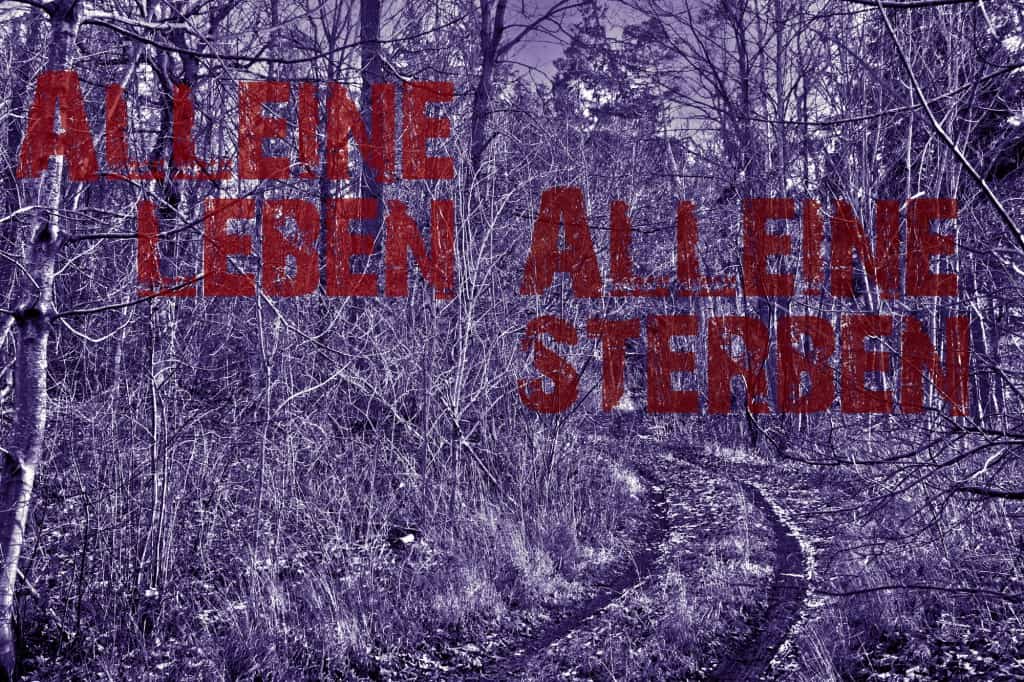 alleine-leben-alleine-sterben